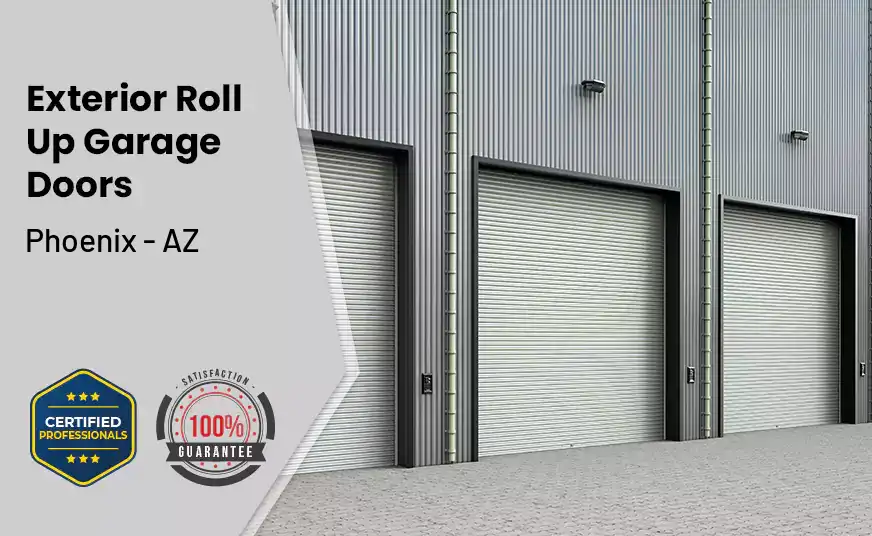 Exterior Roll Up Garage Doors Phoenix - AZ 