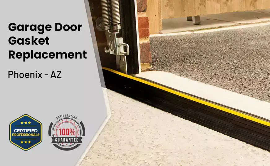 Garage Door Gasket Replacement&nbsp; Phoenix - AZ 