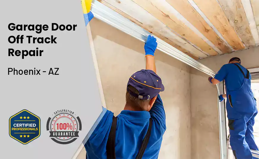 Garage Door Off Track Repair Phoenix - AZ 