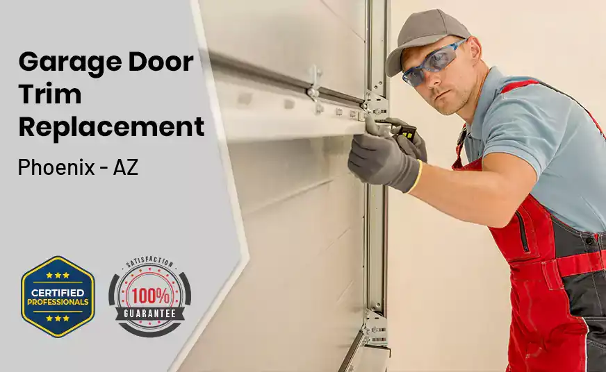 Garage Door Trim Replacement Phoenix - AZ 