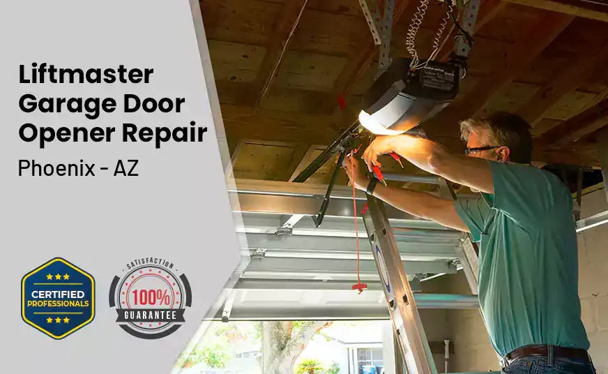Liftmaster Garage Door Opener Repair Phoenix - AZ 