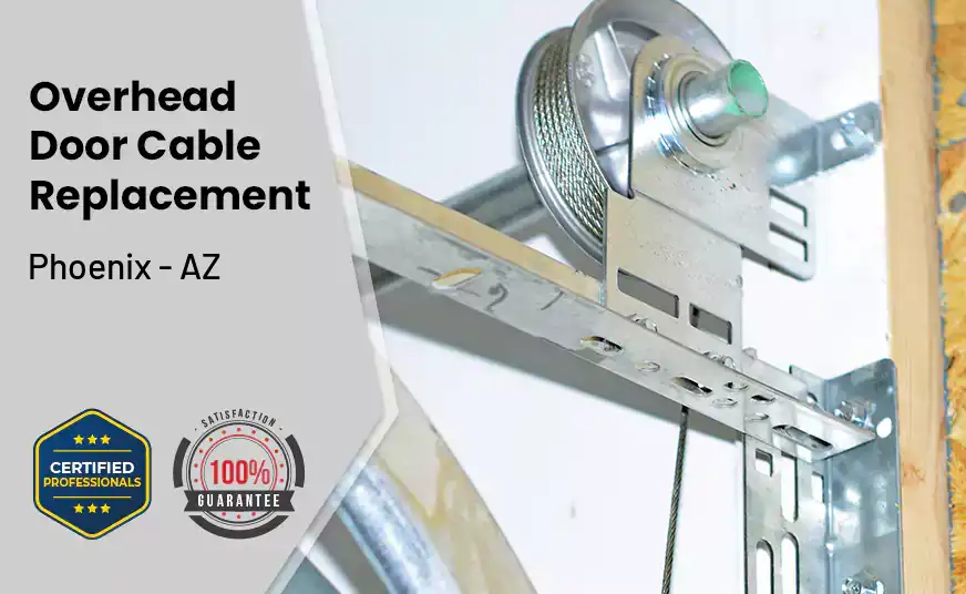 Overhead Door Cable Replacement Phoenix - AZ 